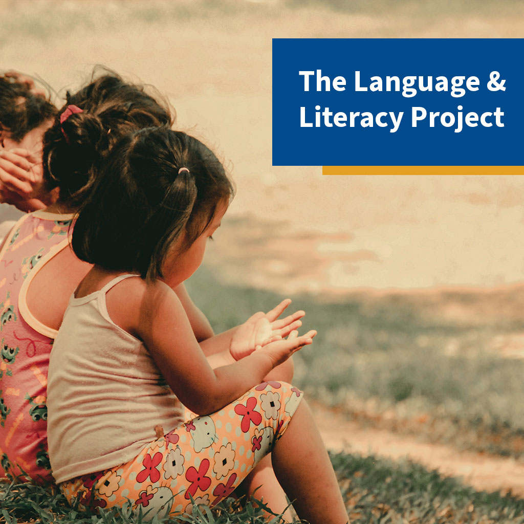 The Language & Literacy Project